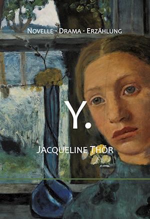 Cover for Jacqueline Thör · Y. (Book) (2023)
