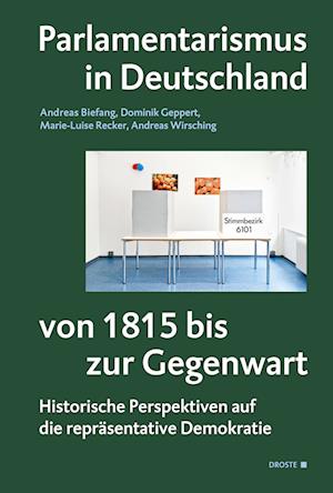 Cover for Andreas Biefang · Parlamentarismus in Deutschland von 1815 bis zur Gegenwart (Book) (2022)