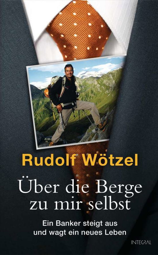 Cover for Wötzel · Über die Berge zu mir selbst (Book)