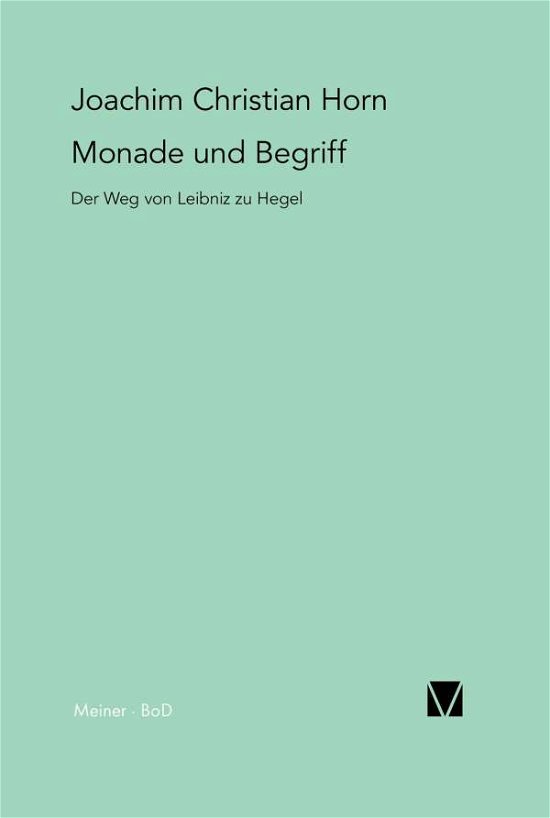 Monade Und Begriff - Joachim Christian Horn - Libros - Felix Meiner Verlag - 9783787305551 - 1982