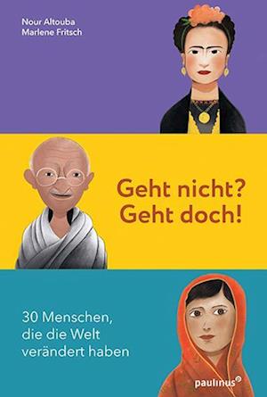 Geht nicht? Geht doch! - Marlene Fritsch - Książki - Paulinus Verlag GmbH - 9783790217551 - 13 stycznia 2022