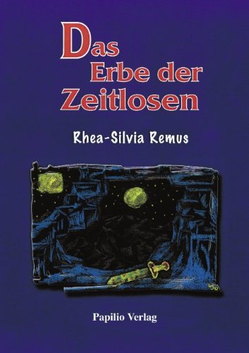 Cover for Rhea-Silvia Remus · Das Erbe der Zeitlosen: Eine fantastische Geschichte (Pocketbok) [German edition] (2002)