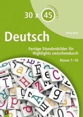 30 x 45 Minuten - Deutsch - Book - Bücher -  - 9783834627551 - 