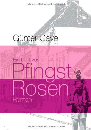 Cover for Gunter Cave · Ein Duft Von Pfingstrosen (Hardcover Book) [German edition] (2015)