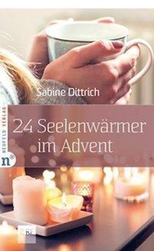 Cover for Dittrich · 24 Seelenwärmer im Advent (Book)