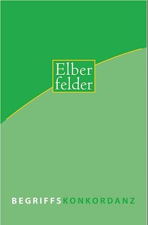 Cover for Christliche Verlagsges. · Elberfelder Begriffskonkordanz (Hardcover Book) (2009)