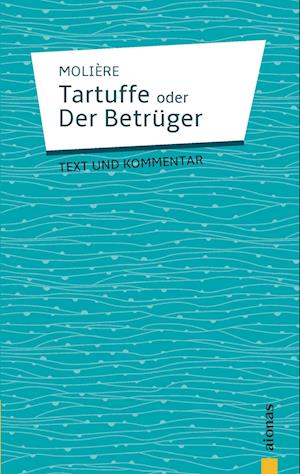 Cover for Jean-Baptiste Molière · Tartuffe: oder Der Betrüger. Komödie in fünf Aufzügen (Paperback Book) (2017)