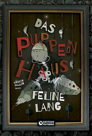 Cover for Feline Lang · Das Puppenhaus - Trilogie (Buch) (2024)