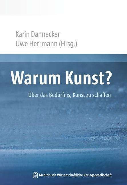 Cover for Dannecker · Warum Kunst? (Book)