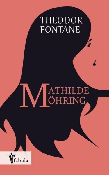 Cover for Theodor Fontane · Mathilde Möhring (Paperback Bog) [German edition] (2014)
