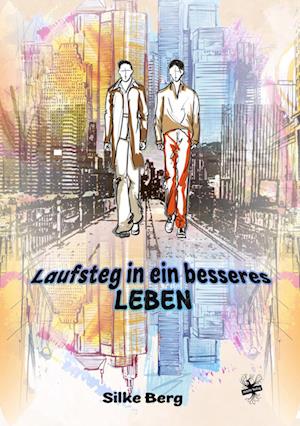 Cover for Silke Berg · Laufsteg in ein besseres Leben (Book) (2023)