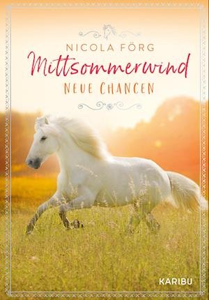 Cover for Nicola Förg · Mittsommerwind  Neue Chancen: (Bok) (2023)