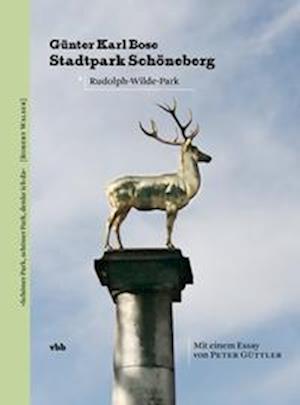 Cover for Günter Karl Bose · Stadtpark Schöneberg (Book) (2022)