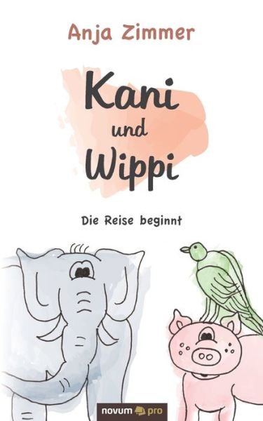 Cover for Zimmer · Kani und Wippi (Bok) (2020)