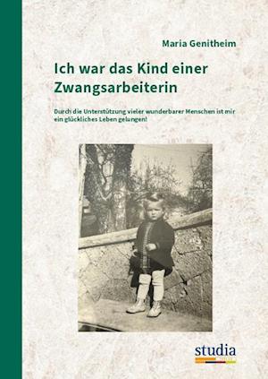 Cover for Maria Genitheim · Ich war das Kind einer Zwangsarbeiterin (Buch) (2024)