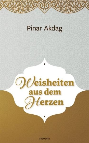 Cover for Pinar Akdag · Weisheiten aus dem Herzen (Pocketbok) (2022)