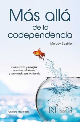 Cover for Melody Beattie · Mas allá de la codependencia / 3 ed. (Paperback Book) (2021)