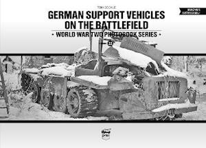 Cover for Tom Cockle · German Support Vehicles on the Battlefield (Vol.22) Canfora (Hardcover Book) (2021)