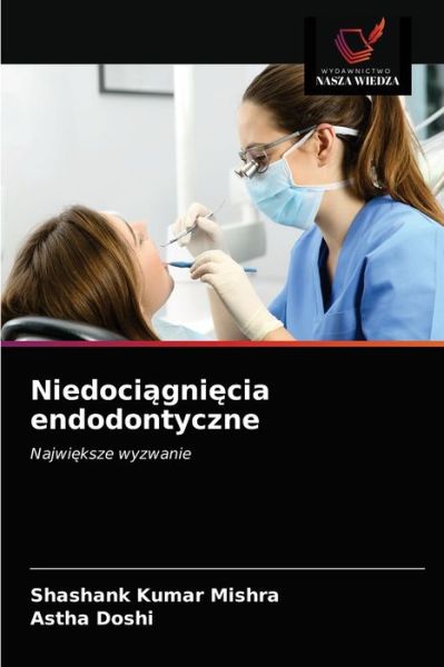 Cover for Mishra · Niedociagniecia endodontyczne (Book) (2020)