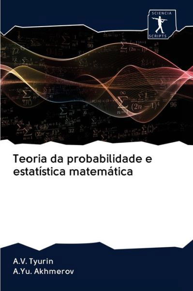 Teoria da probabilidade e estatí - Tyurin - Boeken -  - 9786200937551 - 6 juli 2020