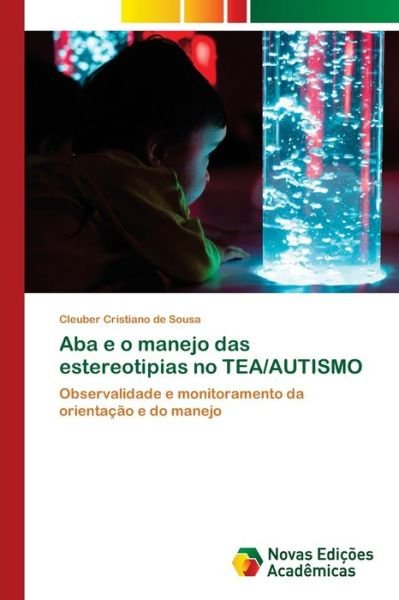 Cover for Sousa · Aba e o manejo das estereotipias (Bok) (2020)