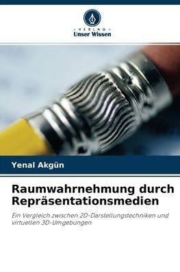 Cover for Yenal Akgun · Raumwahrnehmung durch Reprasentationsmedien (Paperback Bog) (2021)