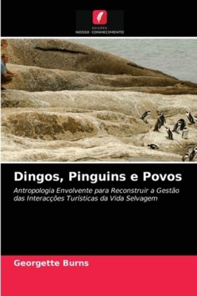 Cover for Burns · Dingos, Pinguins e Povos (N/A) (2021)