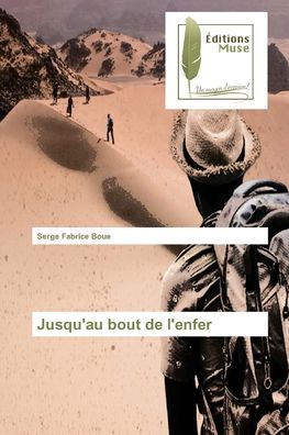 Cover for Serge Fabrice Boue · Jusqu'au bout de l'enfer (Paperback Book) (2021)