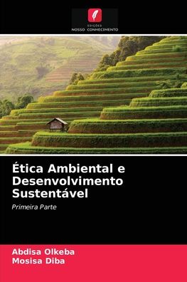 Cover for Abdisa Olkeba · Etica Ambiental e Desenvolvimento Sustentavel (Paperback Book) (2021)
