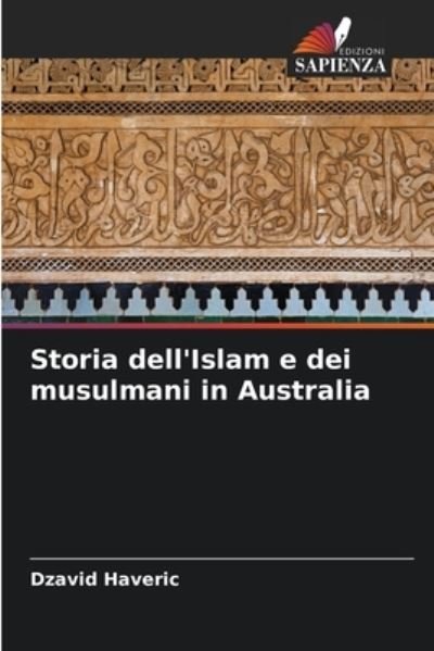 Cover for Dzavid Haveric · Storia dell'Islam e dei musulmani in Australia (Paperback Bog) (2021)