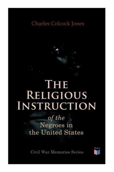 Cover for Charles Colcock Jones · The Religious Instruction of the Negroes in the United States (Taschenbuch) (2019)