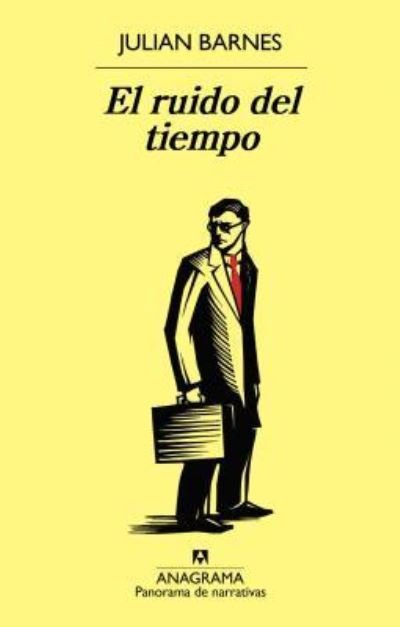 Cover for Julian Barnes · El Ruido del Tiempo (Paperback Bog) (2016)