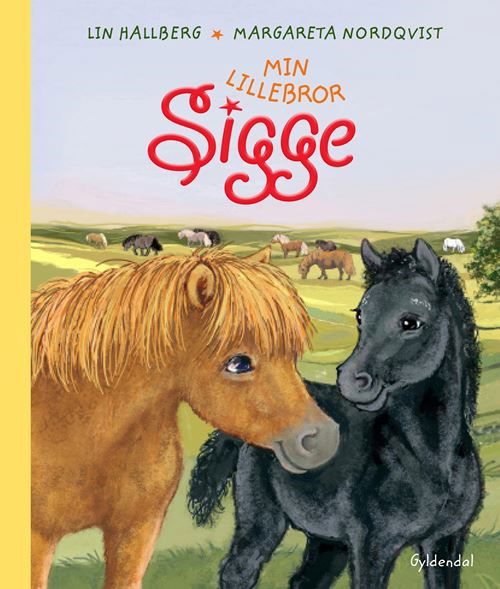 Cover for Lin Hallberg · Sigge: Min lillebror, Sigge (Bound Book) [1st edition] (2025)