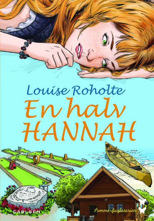 Cover for Louise Roholte · En halv Hannah (Innbunden bok) [1. utgave] (2013)