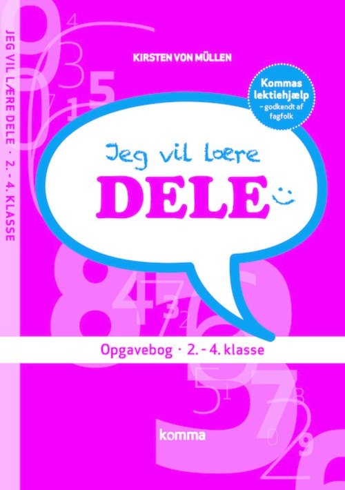 Cover for Kirsten von Müllen · Jeg vil lære matematik: Jeg vil lære - Dele (Sewn Spine Book) [2.º edición] (2015)