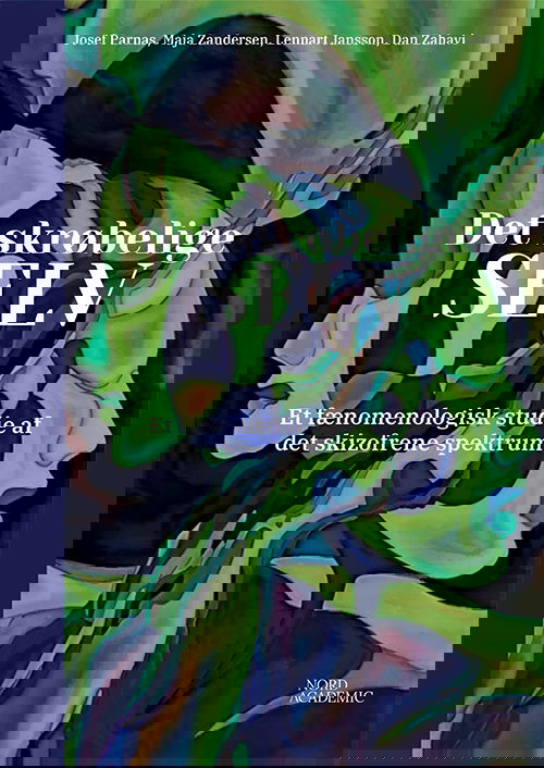 Cover for Josef Parnas, Maja Zandersen, Lennart Jansson og Dan Zahavi · Det skrøbelige selv (Sewn Spine Book) [1st edition] (2025)