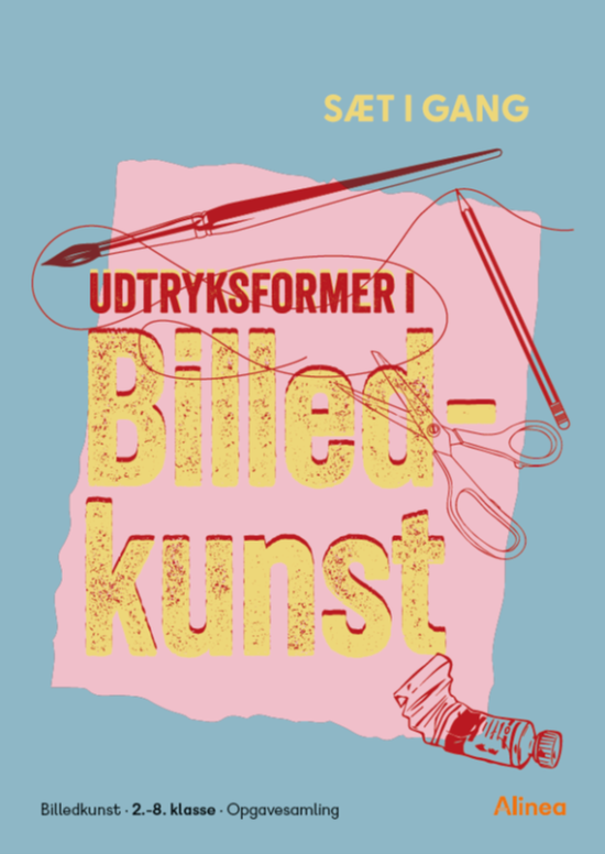 Maria Frantzen Sanko; Eva Müller; Morten Frantzen Sanko; Mette Hansen; Louise Banke Kristensen · Sæt i gang: Sæt i gang: Udtryksformer i billedkunst (Sewn Spine Book) [1st edition] (2024)