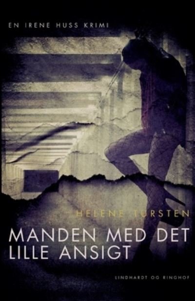 Cover for Helene Tursten · Irene Huss-serien: Manden med det lille ansigt (Sewn Spine Book) [1er édition] (2022)