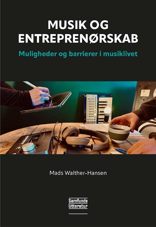 Cover for Mads Walther-Hansen · Musik og entreprenørskab (Heftet bok) [1. utgave] (2022)