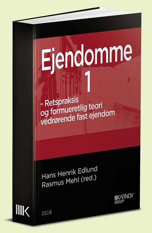 Cover for Hans Henrik Edlund &amp; Rasmus Mehl (red.) · Ejendomme I (Hardcover Book) [1. Painos] (2018)