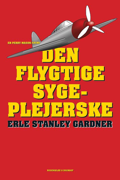 Cover for Erle Stanley Gardner · En Perry Mason-krimi: Den flygtige sygeplejerske (Sewn Spine Book) [1. wydanie] (2014)