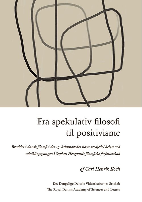Cover for Carl Henrik Koch · Humanica 8. Vol 22: Fra spekulativ filosofi til positivisme (Poketbok) [1:a utgåva] (2023)