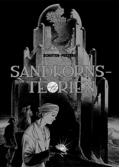 Sandkornsteorien - Benoît Peeters Francois Schuiten - Books - Faraos Cigarer - 9788791976551 - February 26, 2010