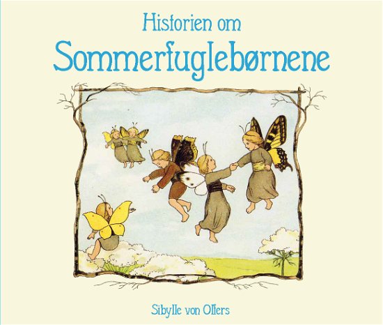Cover for Sibylle von Olfers · Naturens børn: Historien om sommerfuglebørnene (Gebundenes Buch) [1. Ausgabe] (2024)