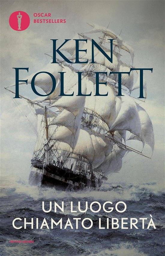 Cover for Ken Follett · Un Luogo Chiamato Liberta (Buch)