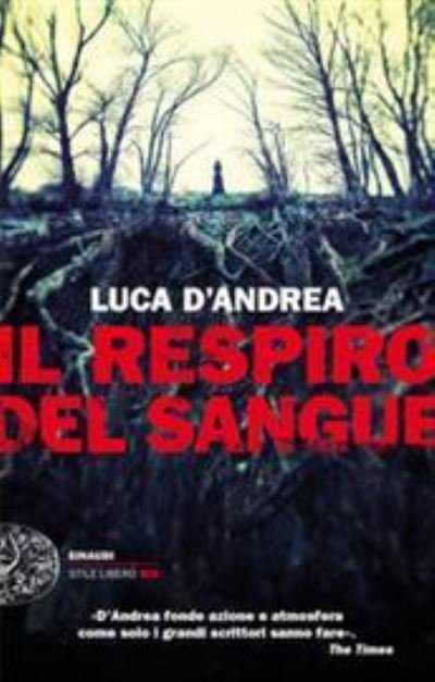 Cover for Luca D'Andrea · Il respiro del sangue (Pocketbok) (2019)