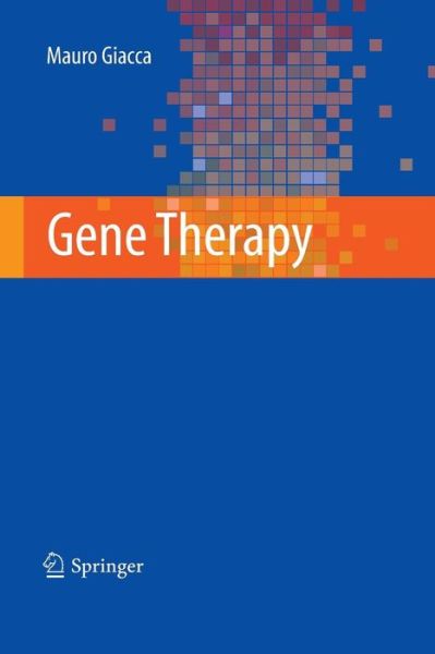 Cover for Mauro Giacca · Gene Therapy (Paperback Book) [2010 edition] (2014)