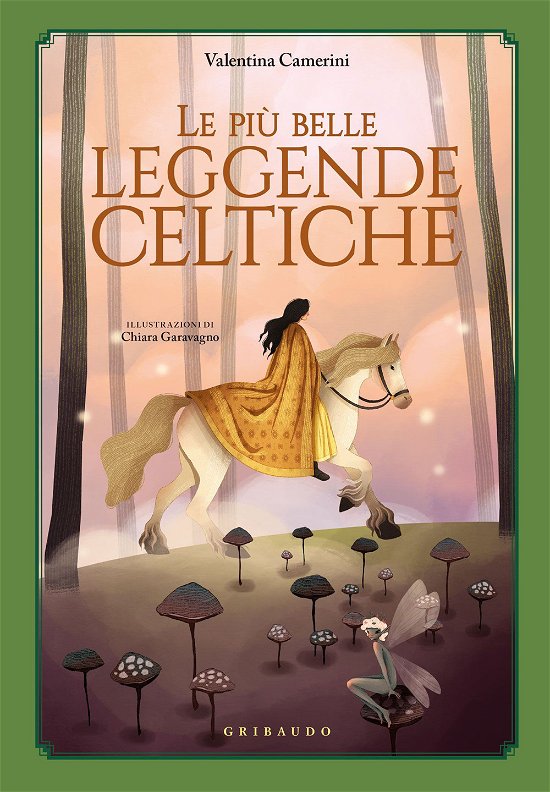 Cover for Valentina Camerini · Le Piu Belle Leggende Celtiche. Ediz. A Colori (Book)