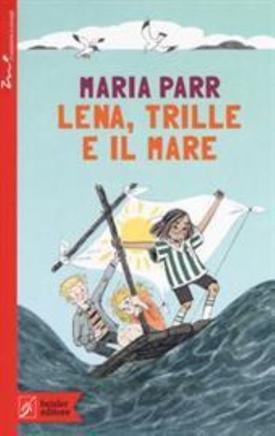 Cover for Maria Parr · Lena, Trille E Il Mare (Book)
