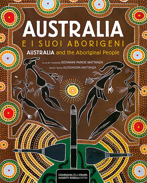 Cover for Alessandra Mattanza · Australia E I Suoi Aborigeni-Australia And The Aboriginal People. Ediz. Illustrata (Book)